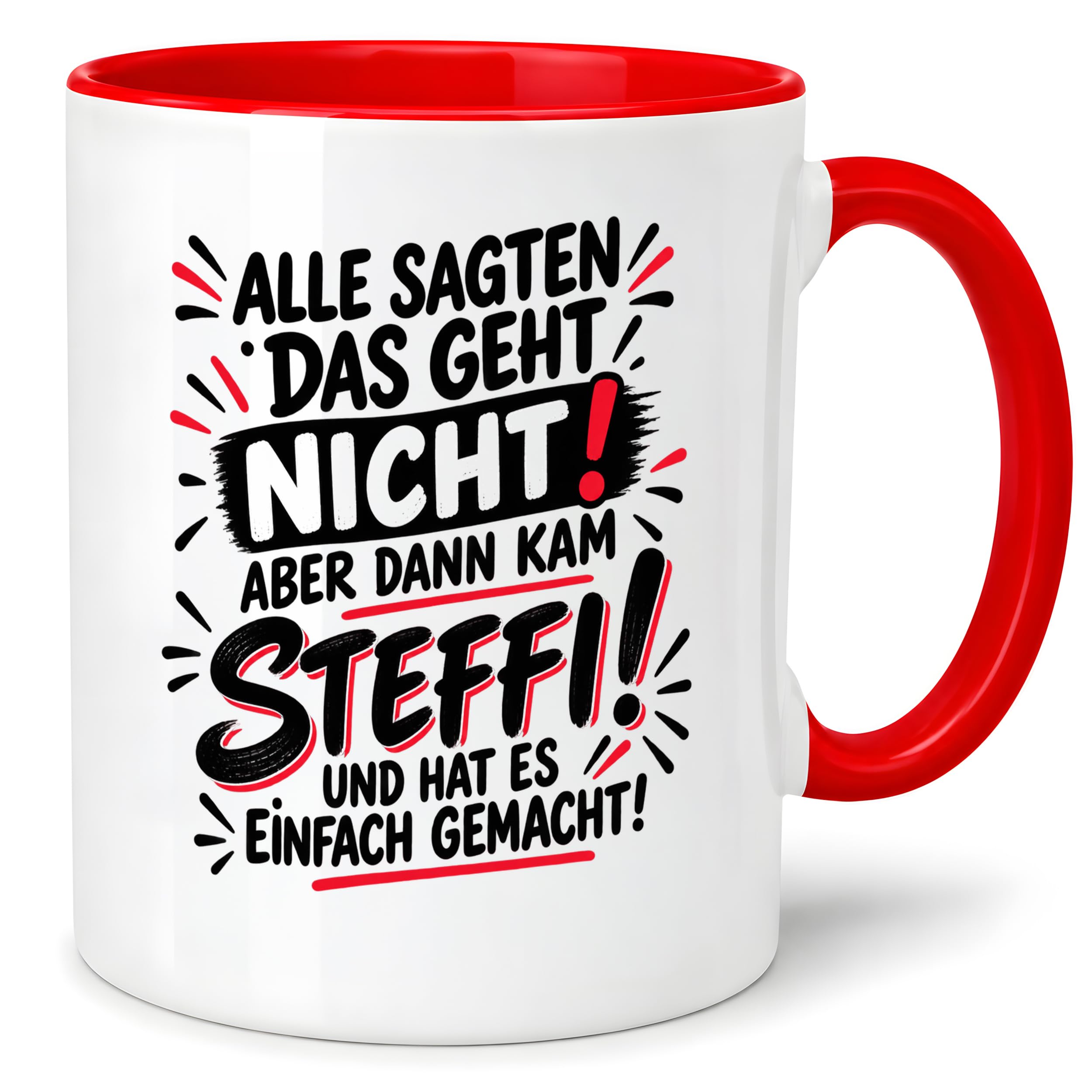 Herzbotschaft Tasse Steffi Spruch Alle sagten das geht nicht Kaffeetasse