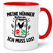 Herzbotschaft Kaffeetasse Meine Hühner rufen an ich muss los Tasse Geschenk