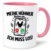 Herzbotschaft Kaffeetasse Meine Hühner rufen an ich muss los Tasse Geschenk
