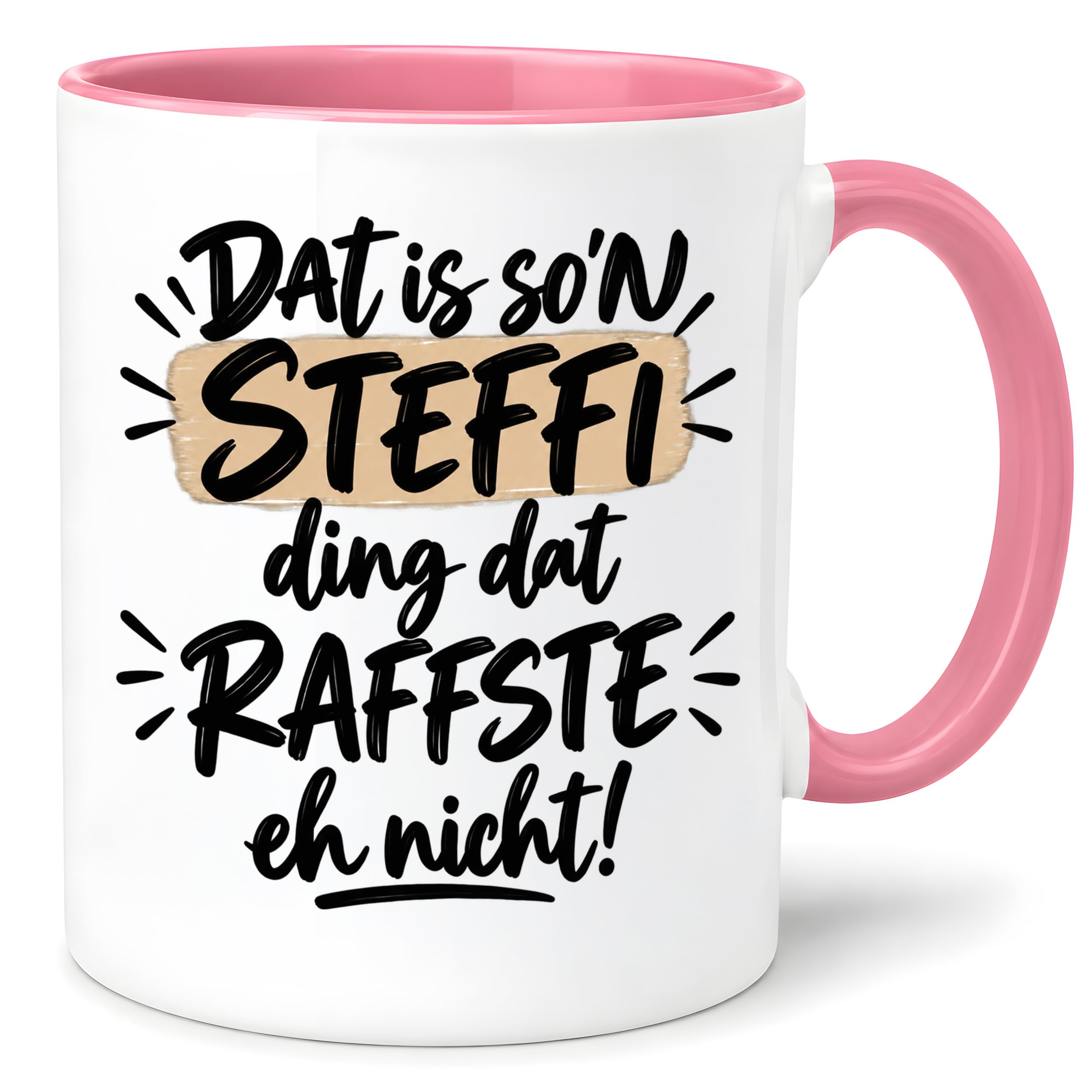 Herzbotschaft Tasse Steffi Dat is son Steffi Ding dat raffste eh nicht