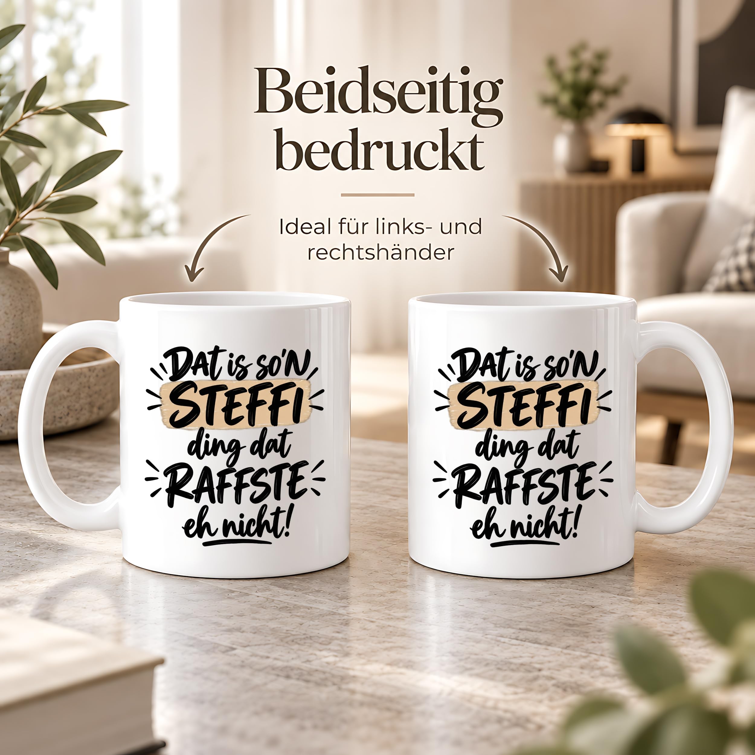 Herzbotschaft Tasse Steffi Dat is son Steffi Ding dat raffste eh nicht