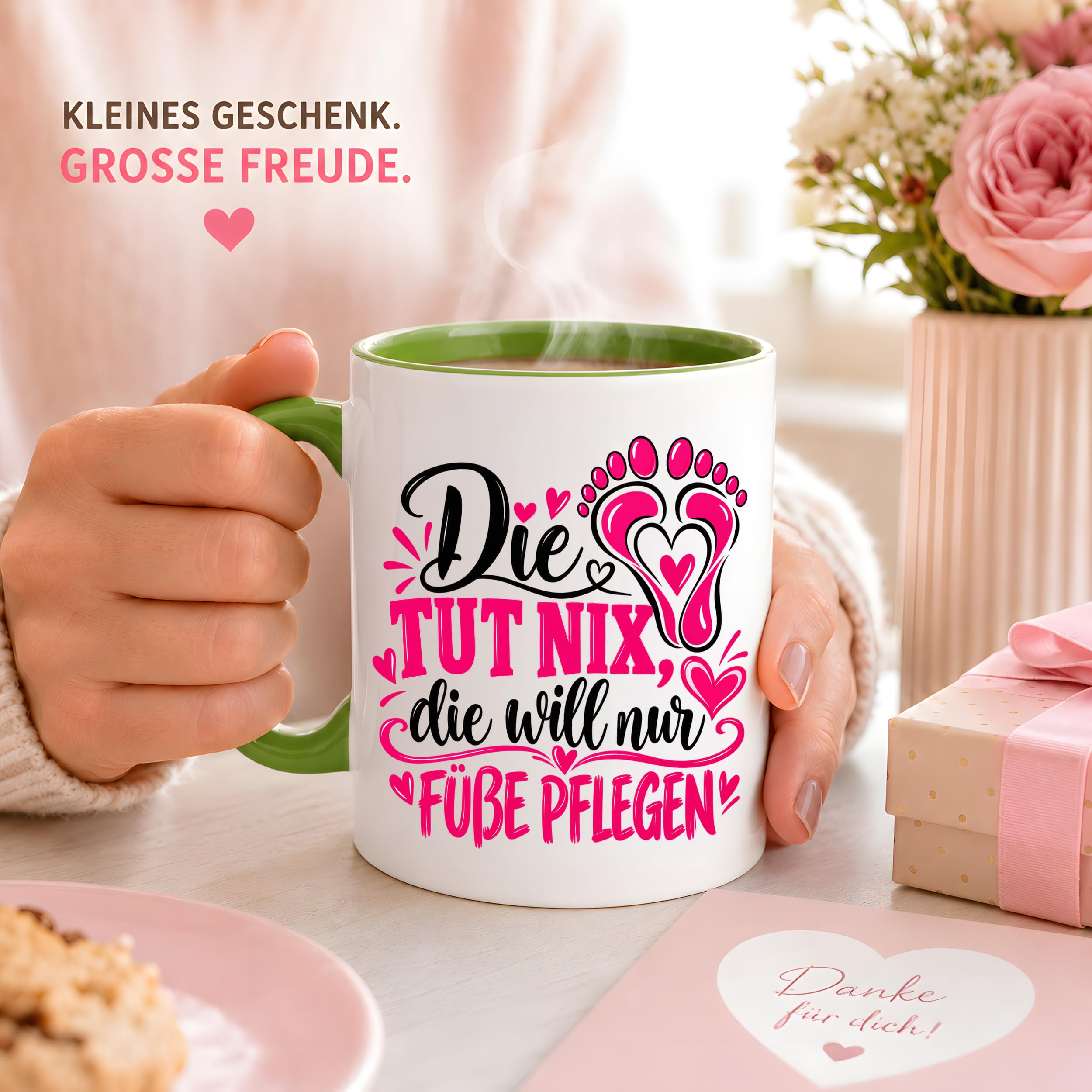 Herzbotschaft Tasse für Fußpflege - Die tut nix die will nur Füße pflegen