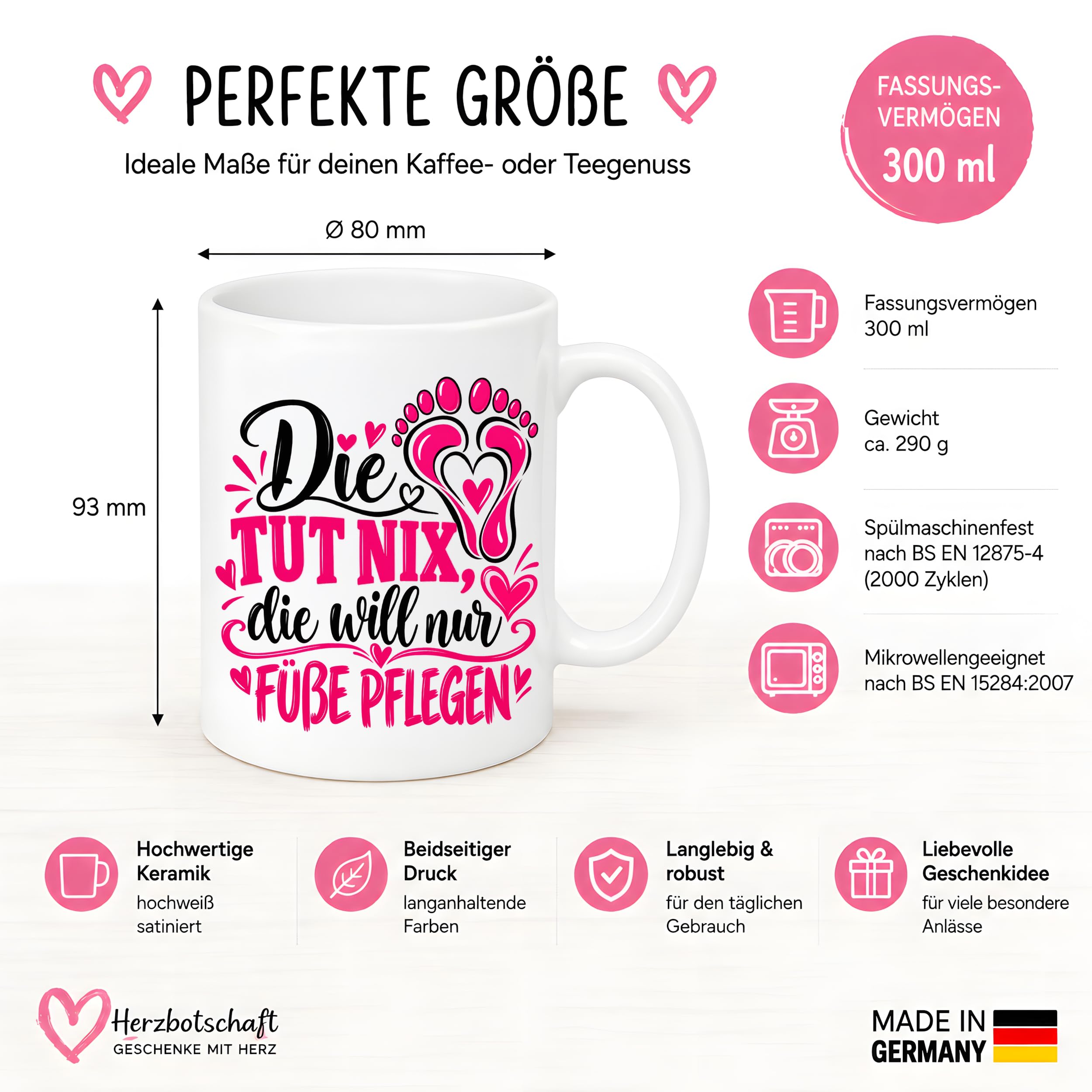 Herzbotschaft Tasse für Fußpflege - Die tut nix die will nur Füße pflegen