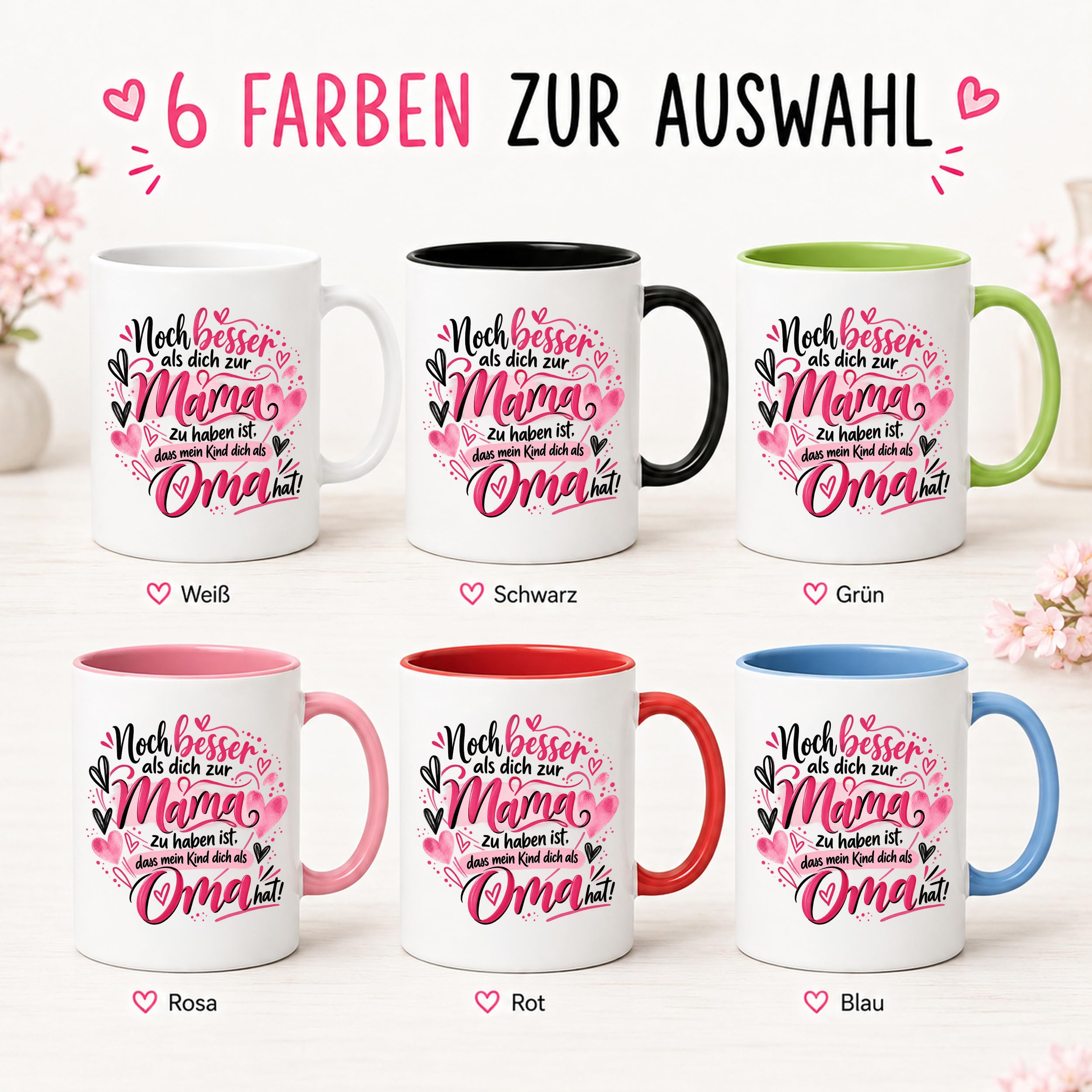 Kaffeetasse Geschenk für Oma Noch besser als dich als Mama zu haben