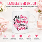 Kaffeetasse Geschenk für Oma Noch besser als dich als Mama zu haben