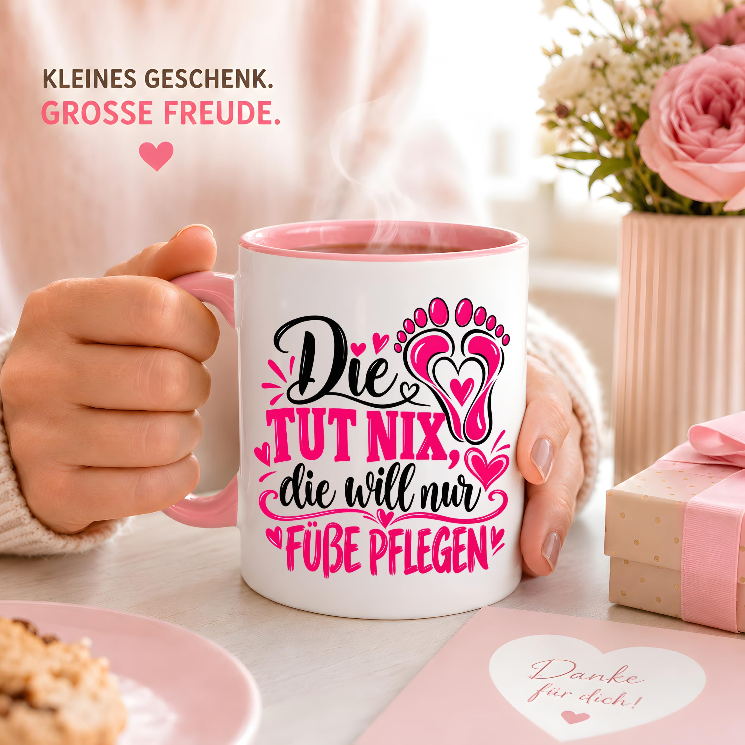 Herzbotschaft Tasse für Fußpflege - Die tut nix die will nur Füße pflegen