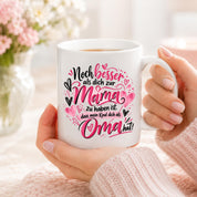 Kaffeetasse Geschenk für Oma Noch besser als dich als Mama zu haben