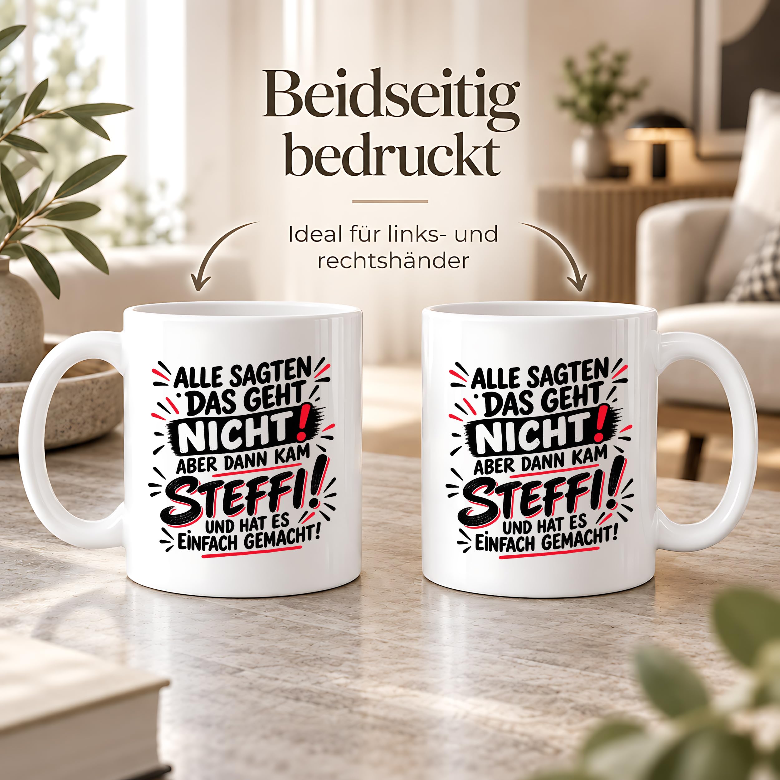 Herzbotschaft Tasse Steffi Spruch Alle sagten das geht nicht Kaffeetasse