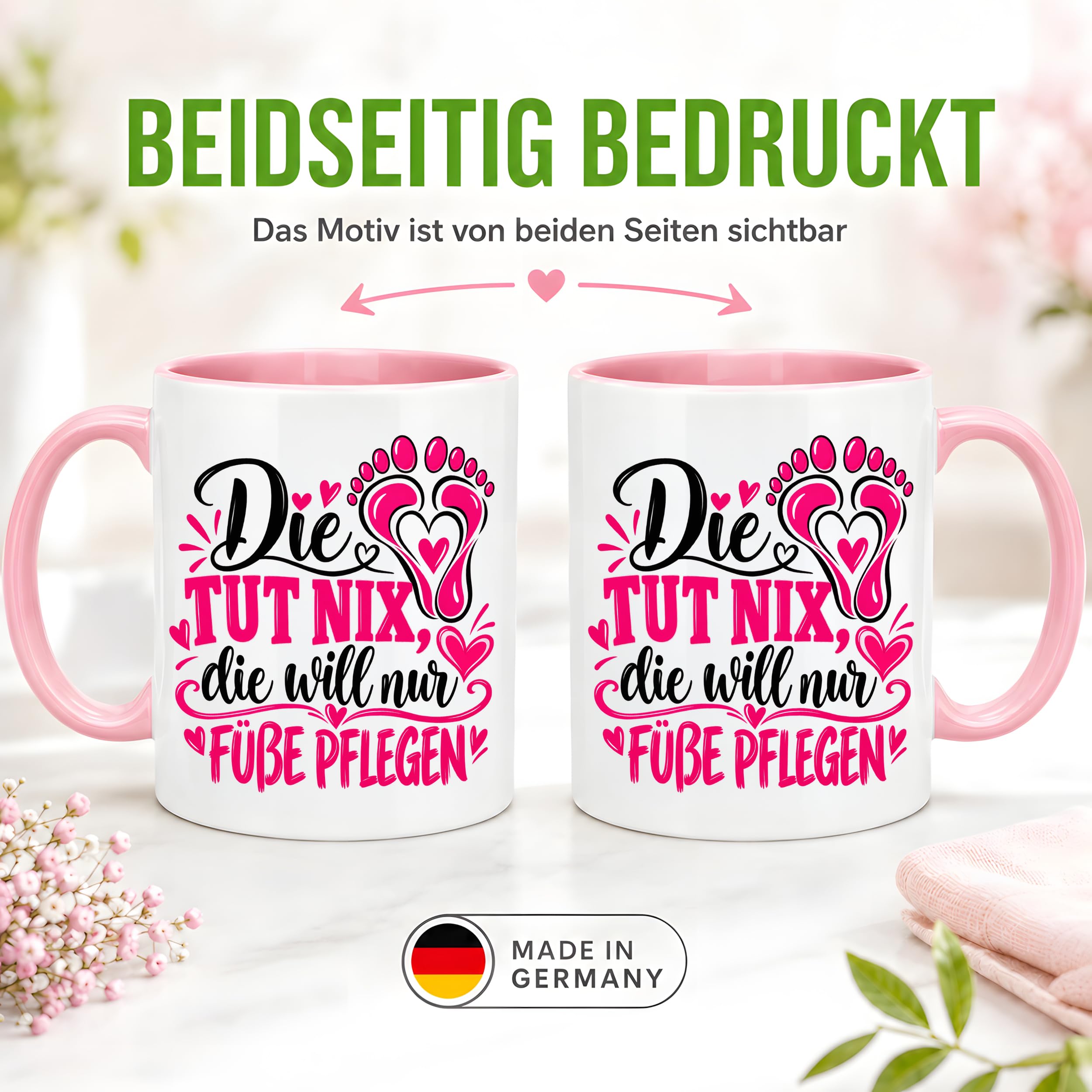 Herzbotschaft Tasse für Fußpflege - Die tut nix die will nur Füße pflegen