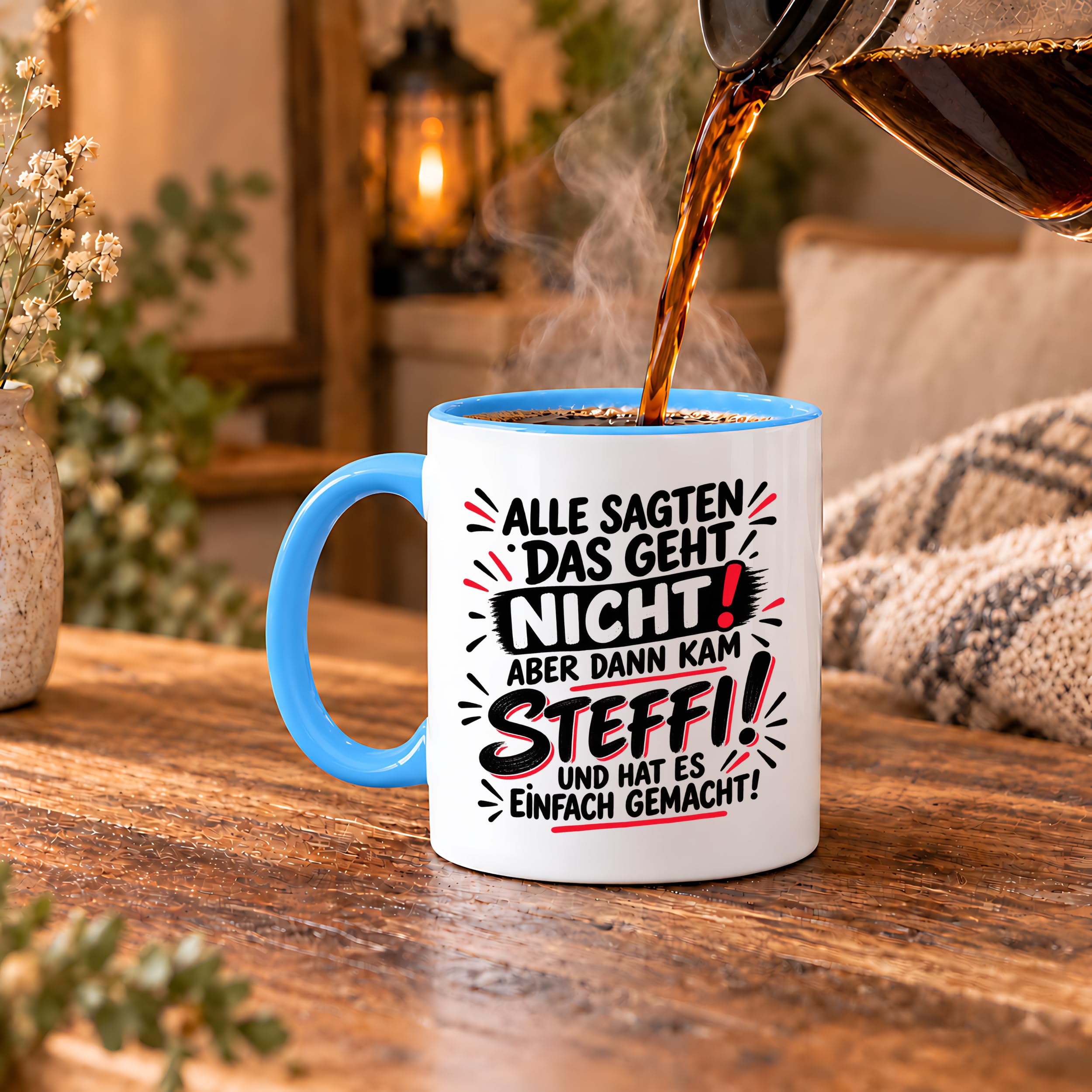 Herzbotschaft Tasse Steffi Spruch Alle sagten das geht nicht Kaffeetasse