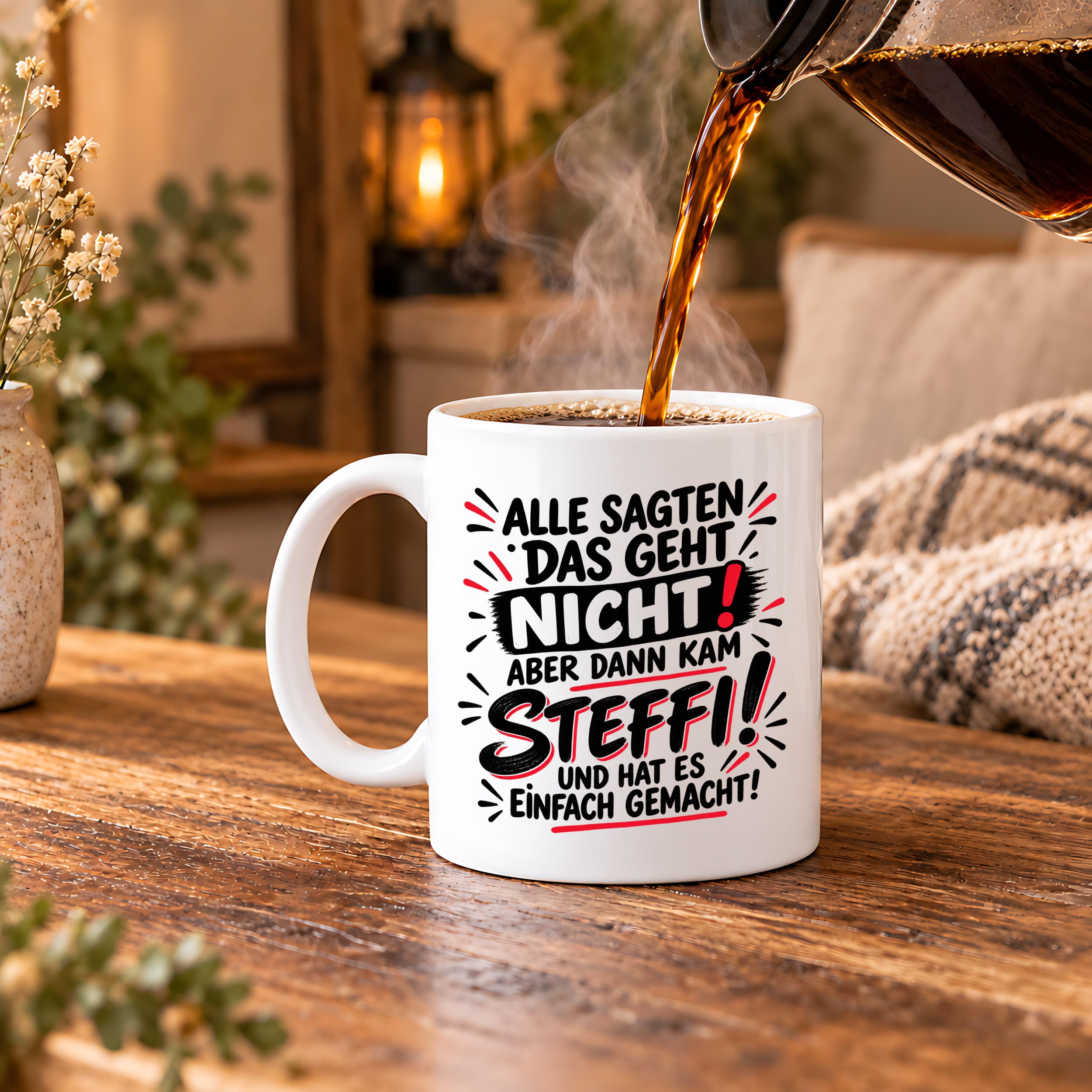Herzbotschaft Tasse Steffi Spruch Alle sagten das geht nicht Kaffeetasse