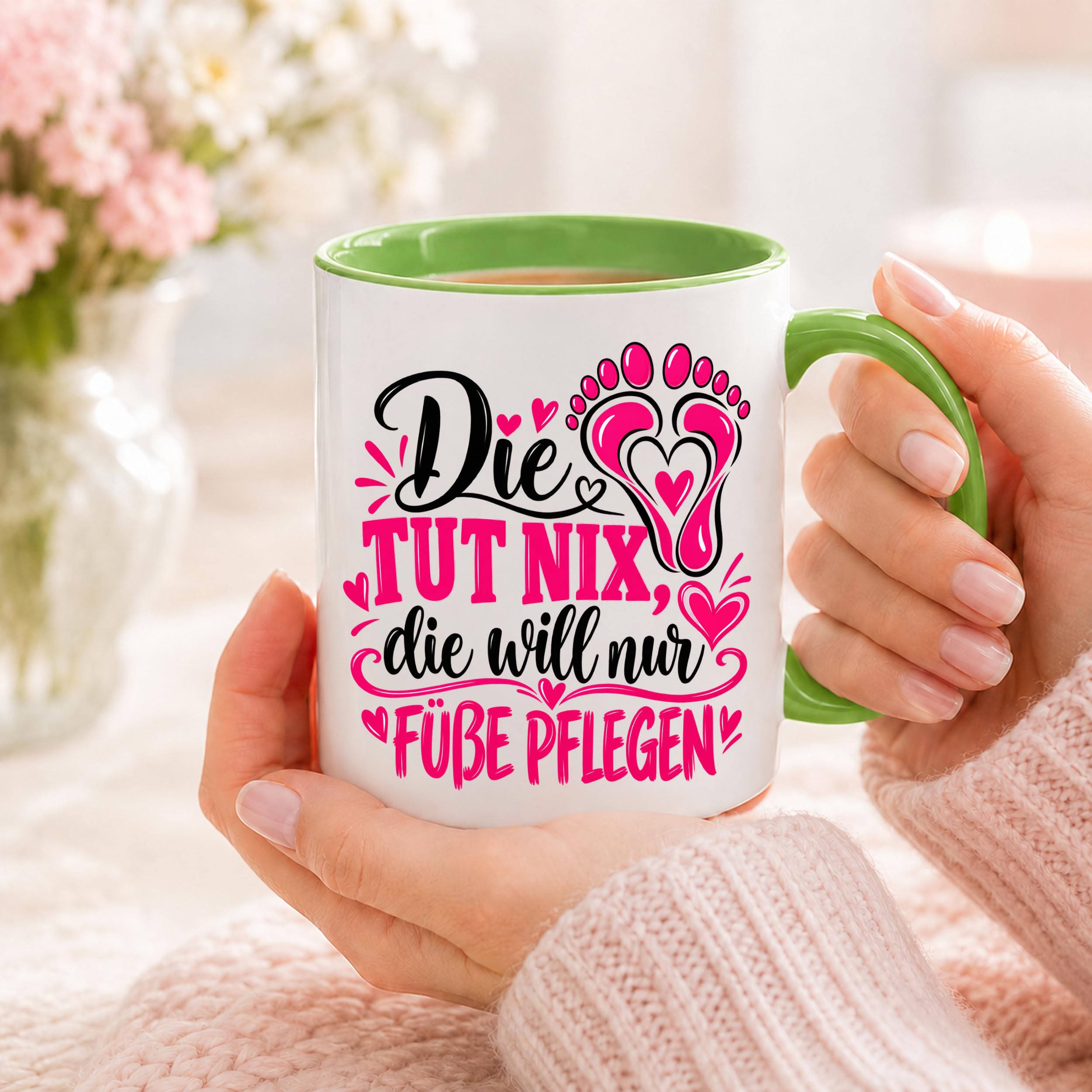 Herzbotschaft Tasse für Fußpflege - Die tut nix die will nur Füße pflegen