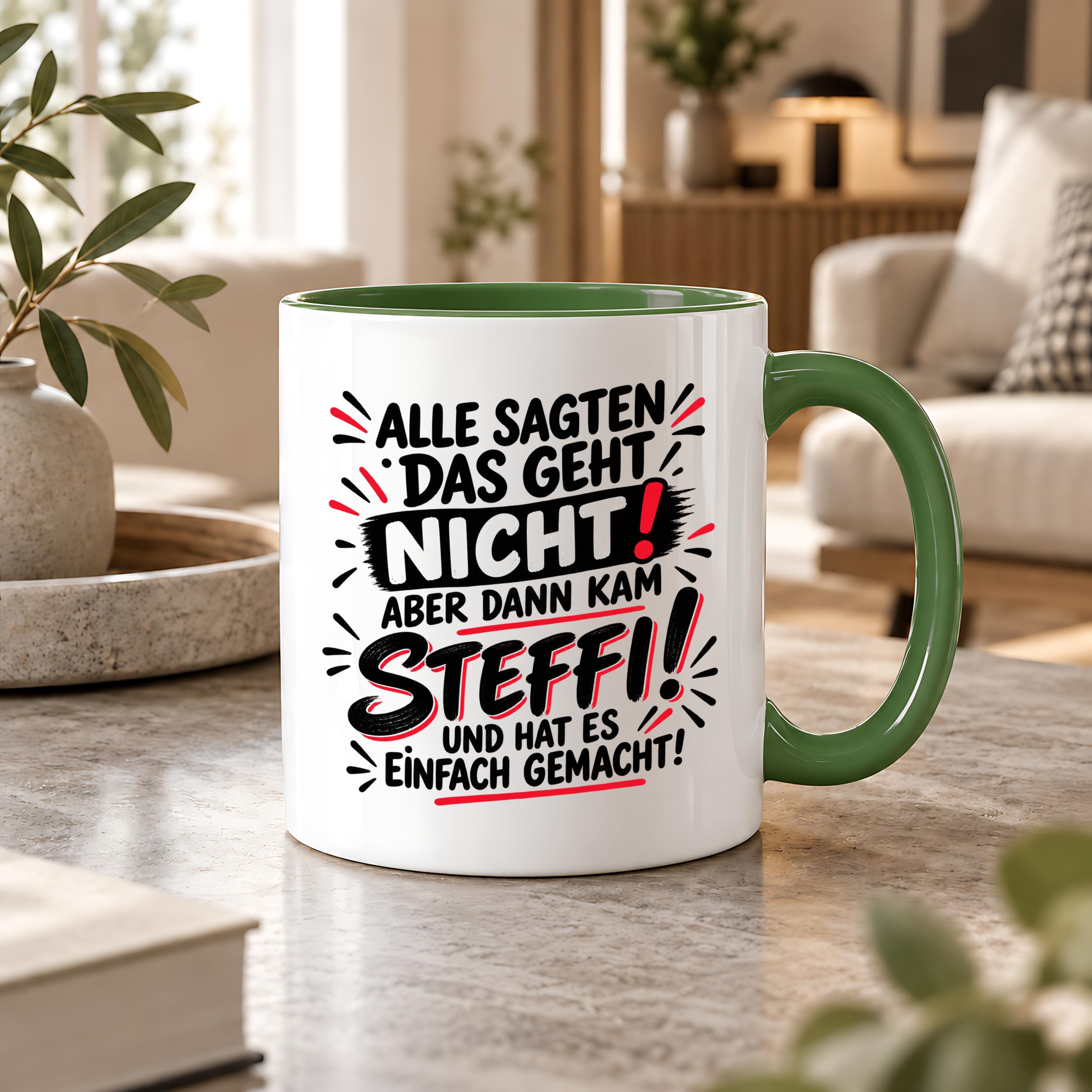 Herzbotschaft Tasse Steffi Spruch Alle sagten das geht nicht Kaffeetasse