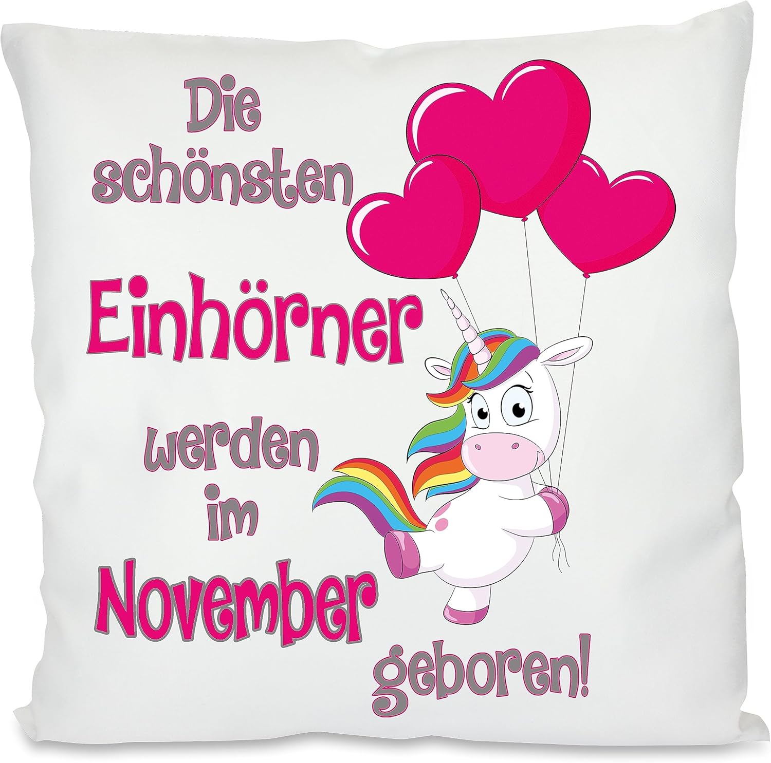 Kissen mit Motiv Modell: Die schönsten Einhörner werden im November geboren  - Dekokissen mit Füllung | 40x40cm
