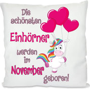 Kissen mit Motiv Modell: Die schönsten Einhörner werden im November geboren  - Dekokissen mit Füllung | 40x40cm