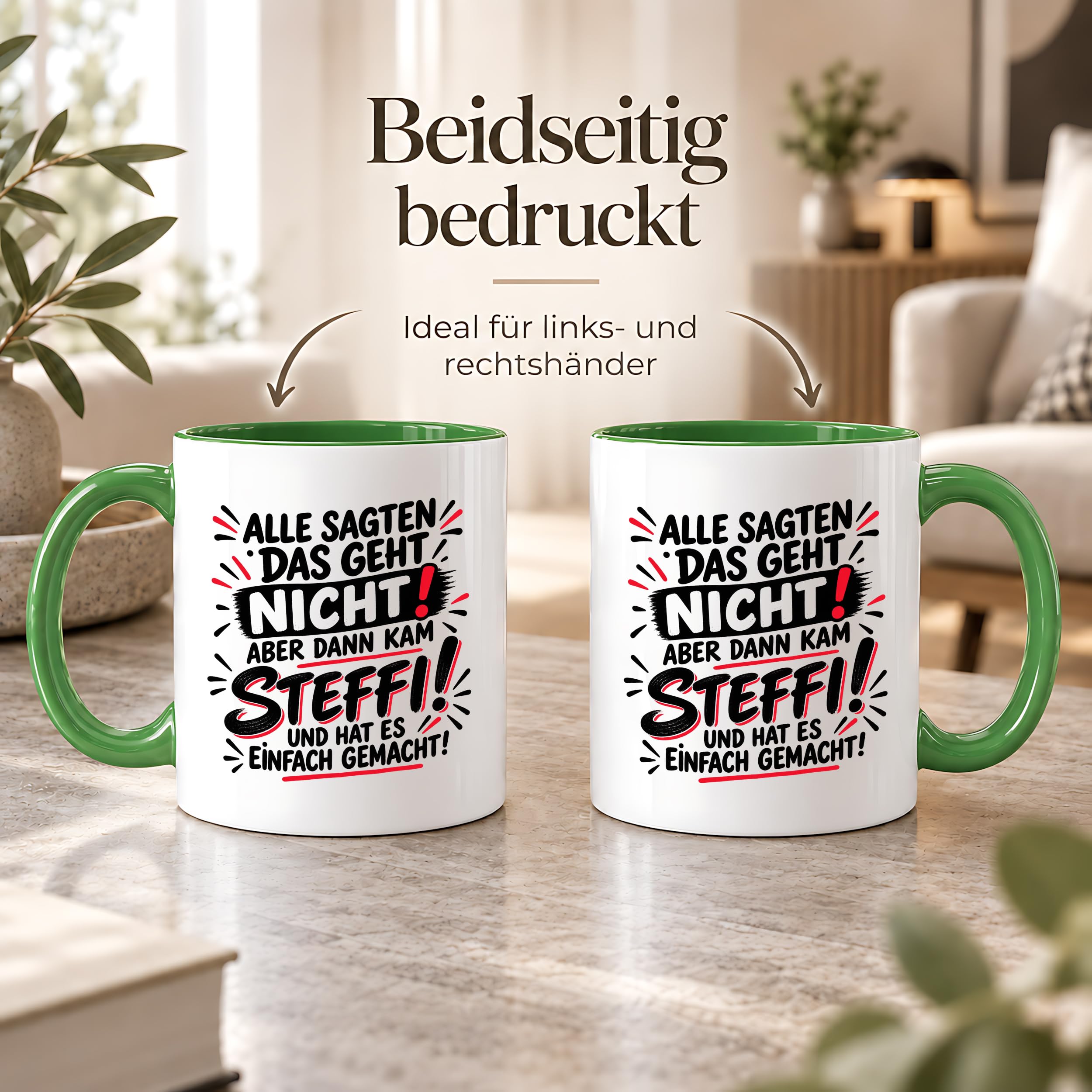 Herzbotschaft Tasse Steffi Spruch Alle sagten das geht nicht Kaffeetasse