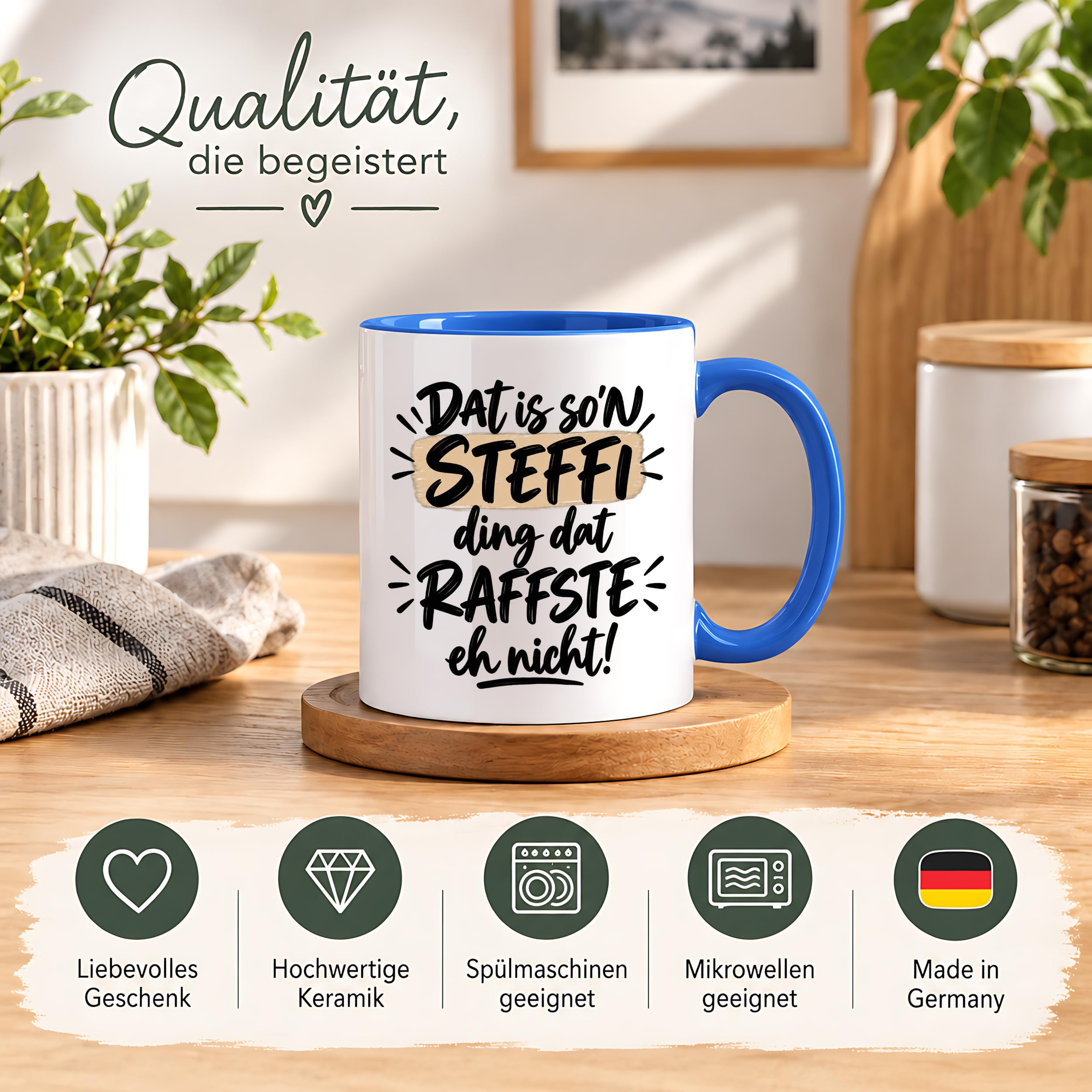 Herzbotschaft Tasse Steffi Dat is son Steffi Ding dat raffste eh nicht
