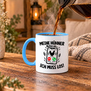Herzbotschaft Kaffeetasse Meine Hühner rufen an ich muss los Tasse Geschenk