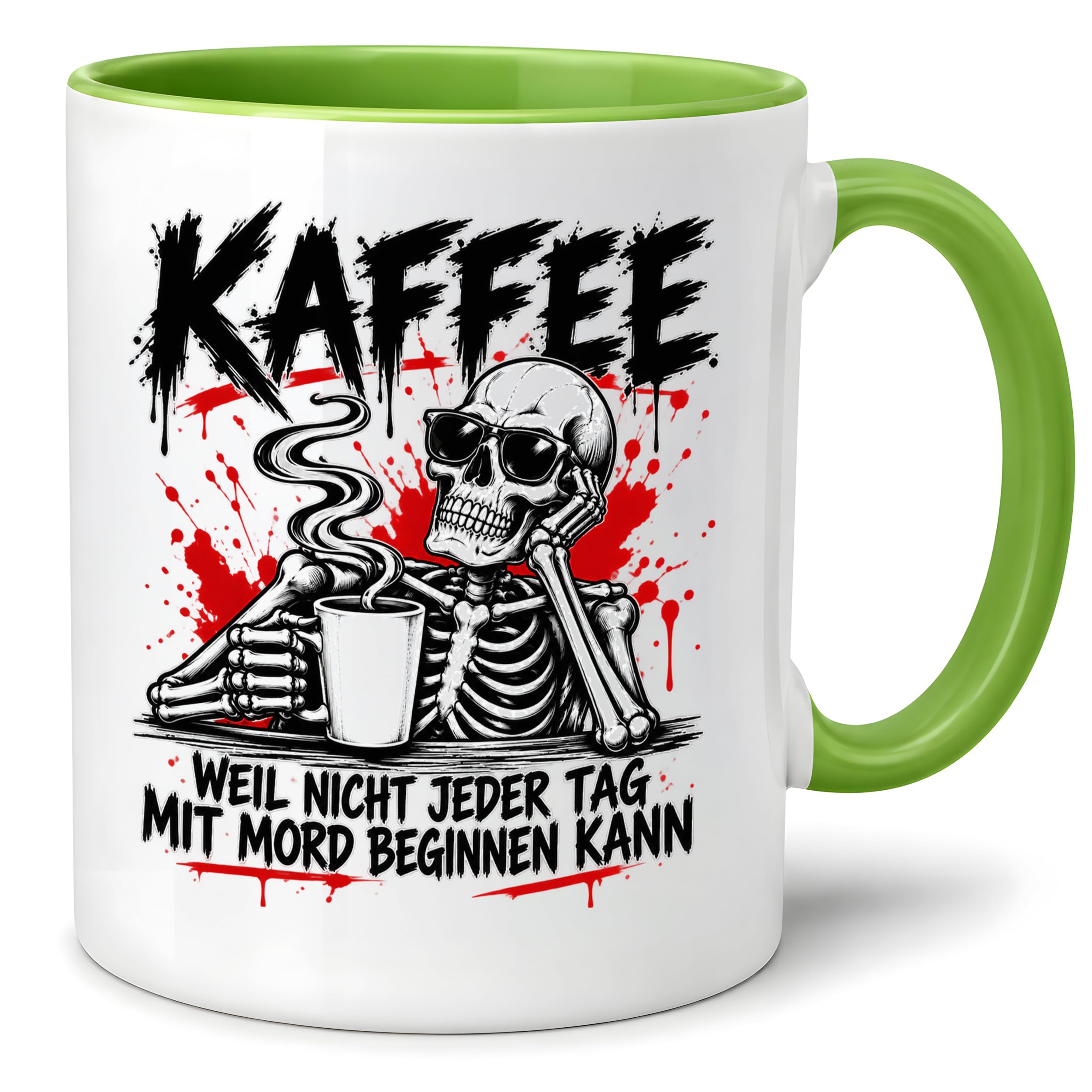 Herzbotschaft Tasse Weil nicht jeder Tag mit Mord beginnen kann Kaffeetasse
