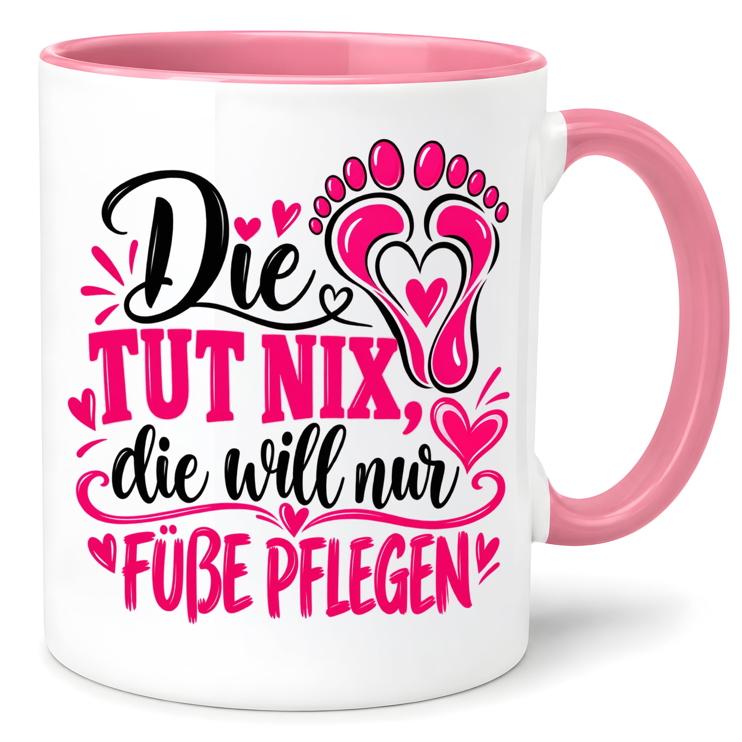 Herzbotschaft Tasse für Fußpflege - Die tut nix die will nur Füße pflegen