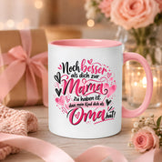 Kaffeetasse Geschenk für Oma Noch besser als dich als Mama zu haben