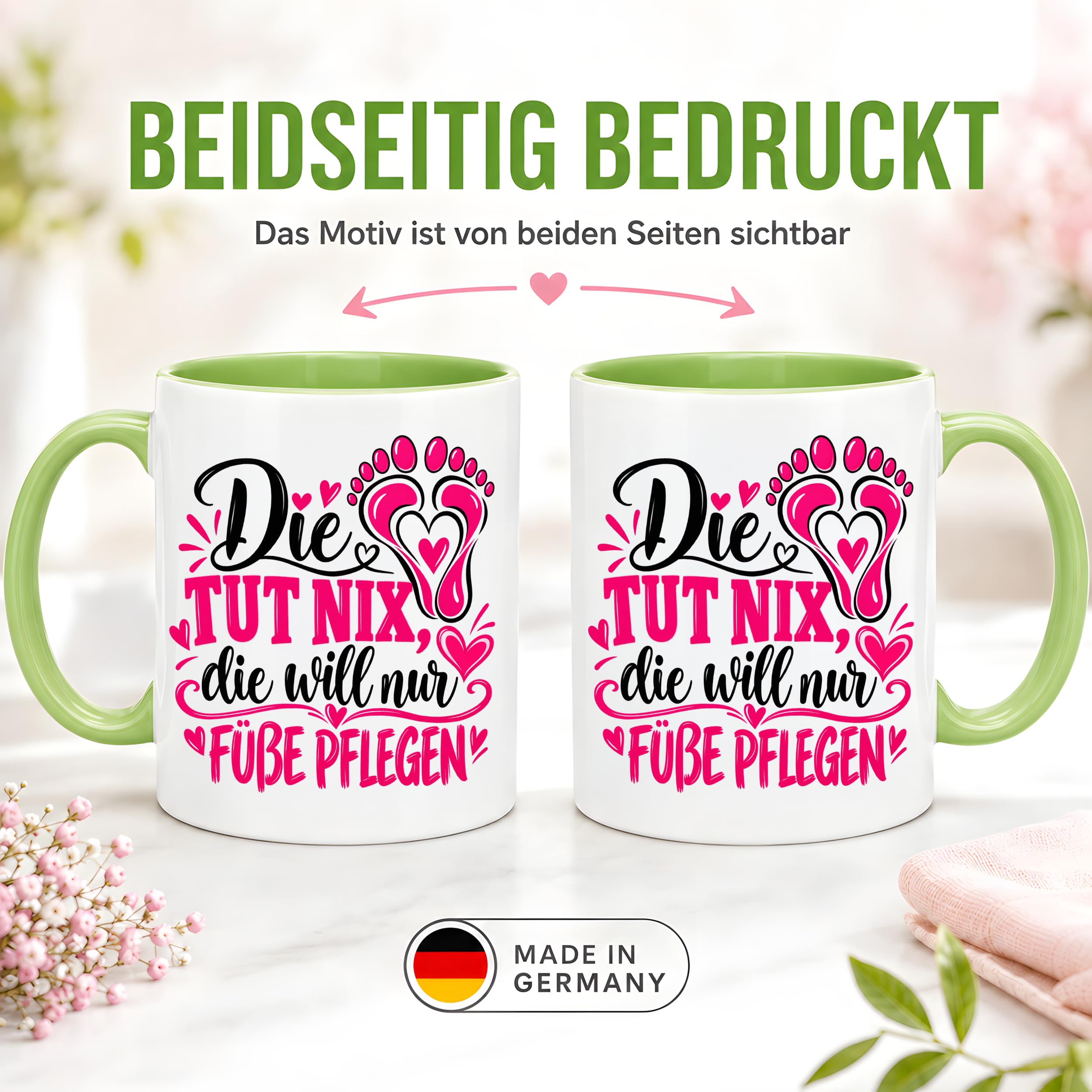 Herzbotschaft Tasse für Fußpflege - Die tut nix die will nur Füße pflegen