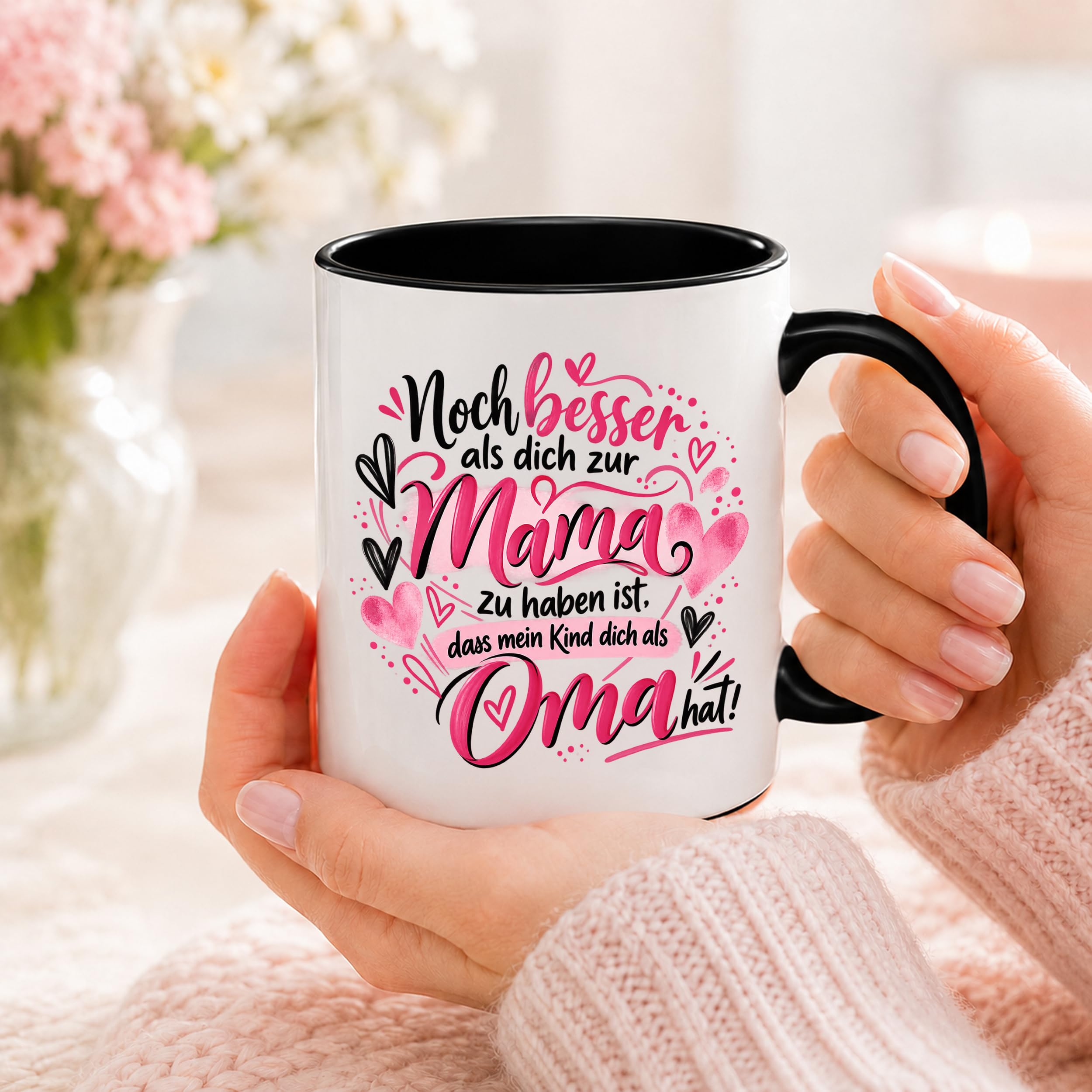 Kaffeetasse Geschenk für Oma Noch besser als dich als Mama zu haben