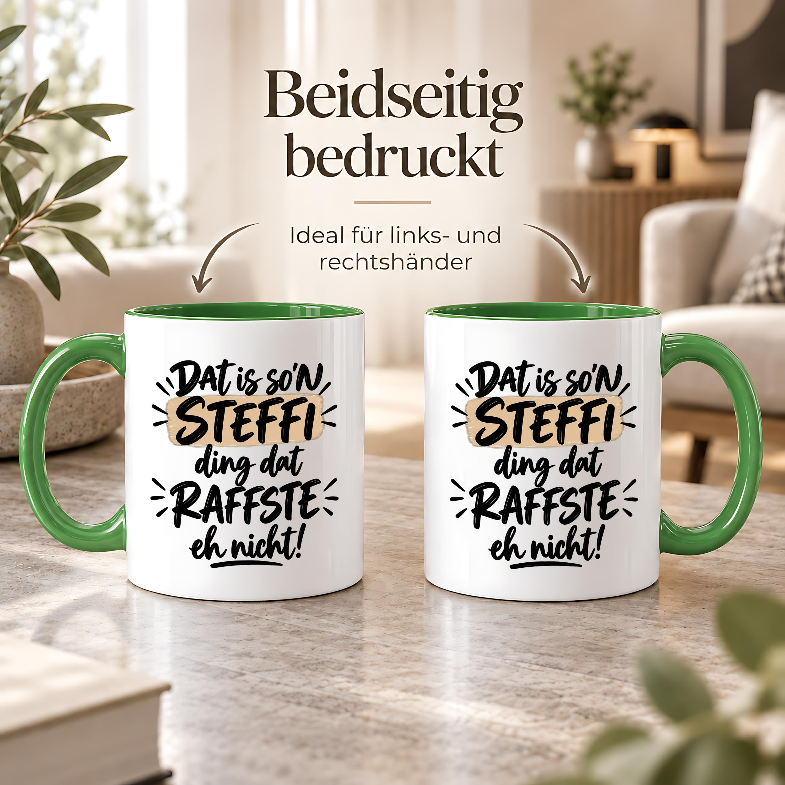 Herzbotschaft Tasse Steffi Dat is son Steffi Ding dat raffste eh nicht