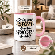 Herzbotschaft Tasse Steffi Dat is son Steffi Ding dat raffste eh nicht