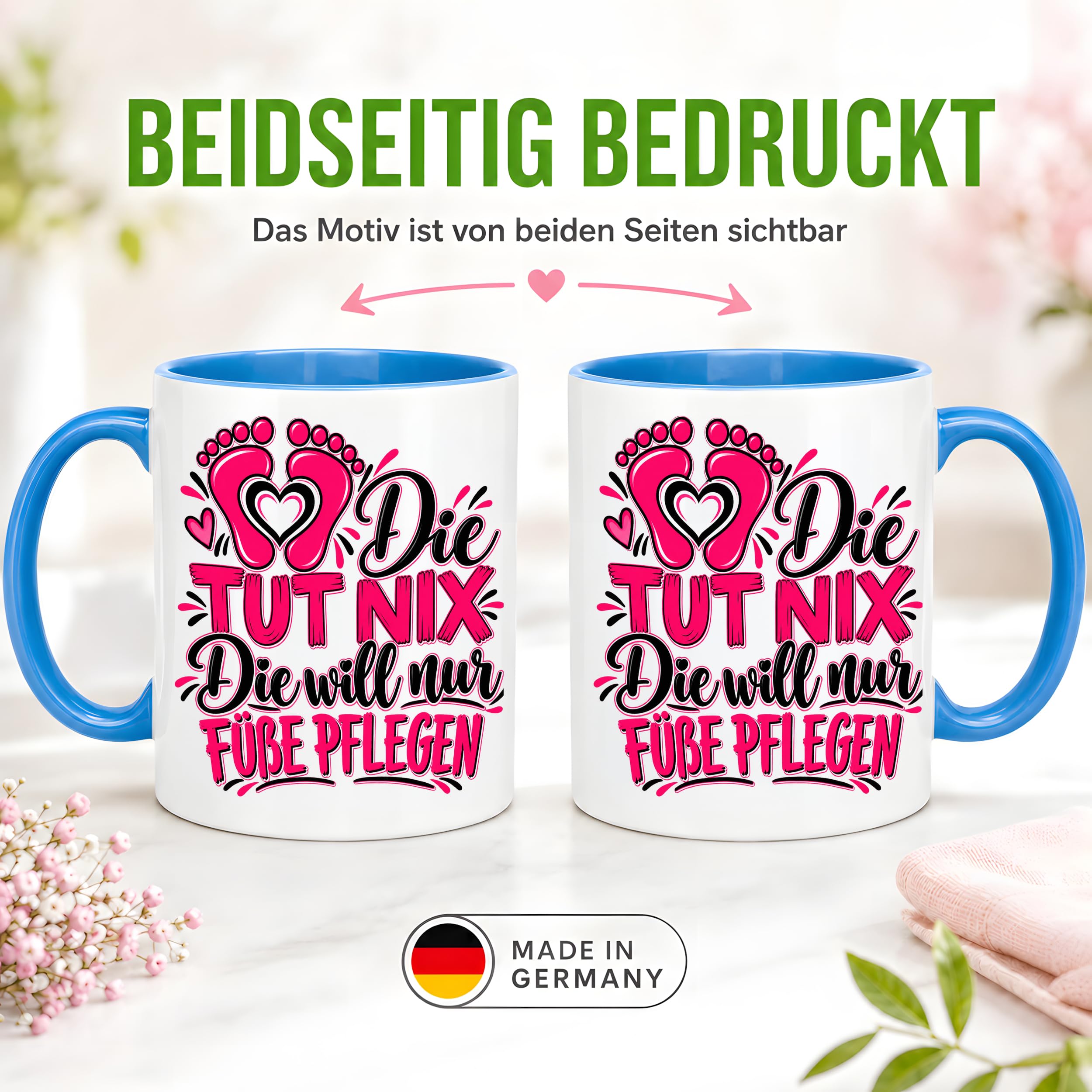 Herzbotschaft Tasse Fußpflege Kaffeetasse für Podologin mit lustigem Spruch