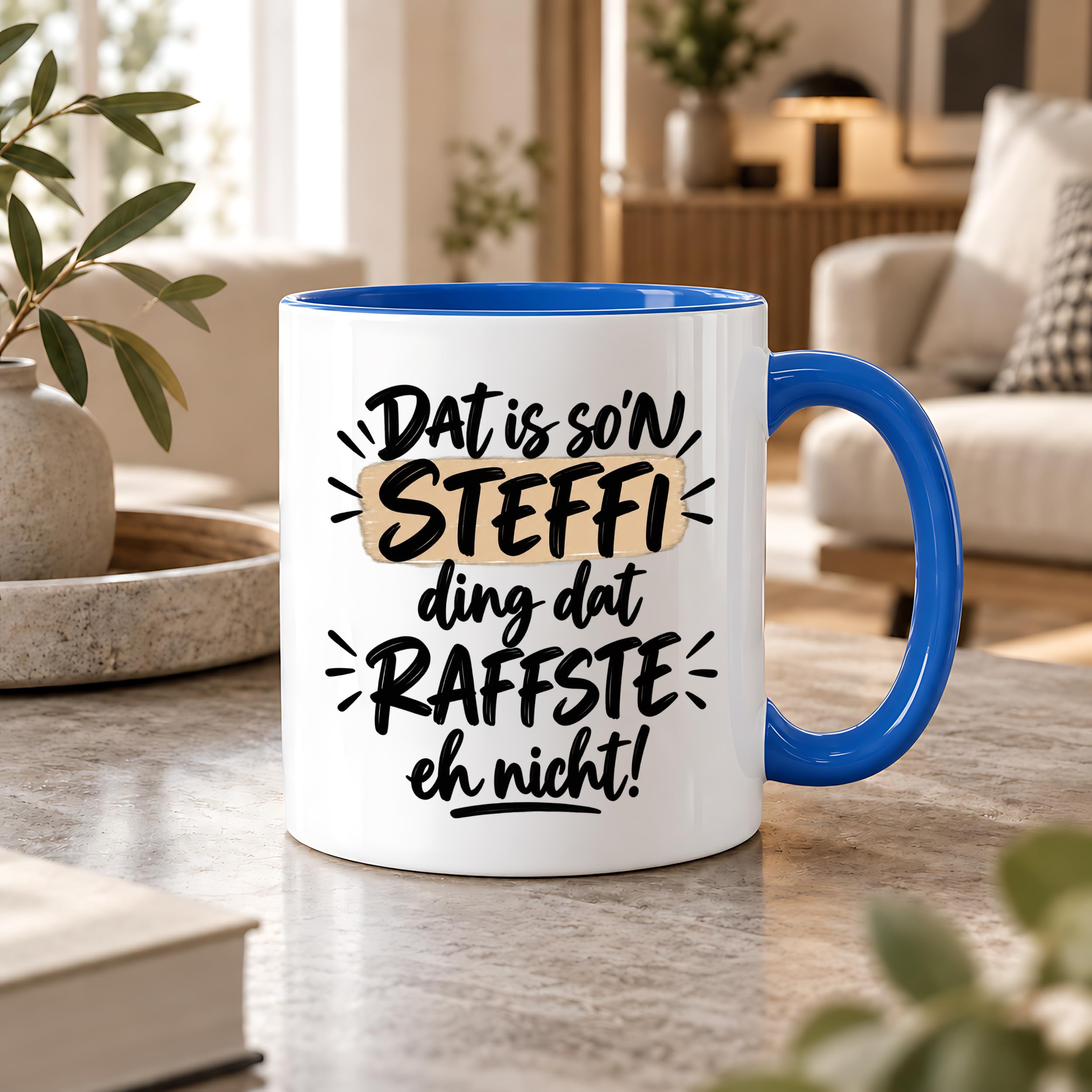 Herzbotschaft Tasse Steffi Dat is son Steffi Ding dat raffste eh nicht