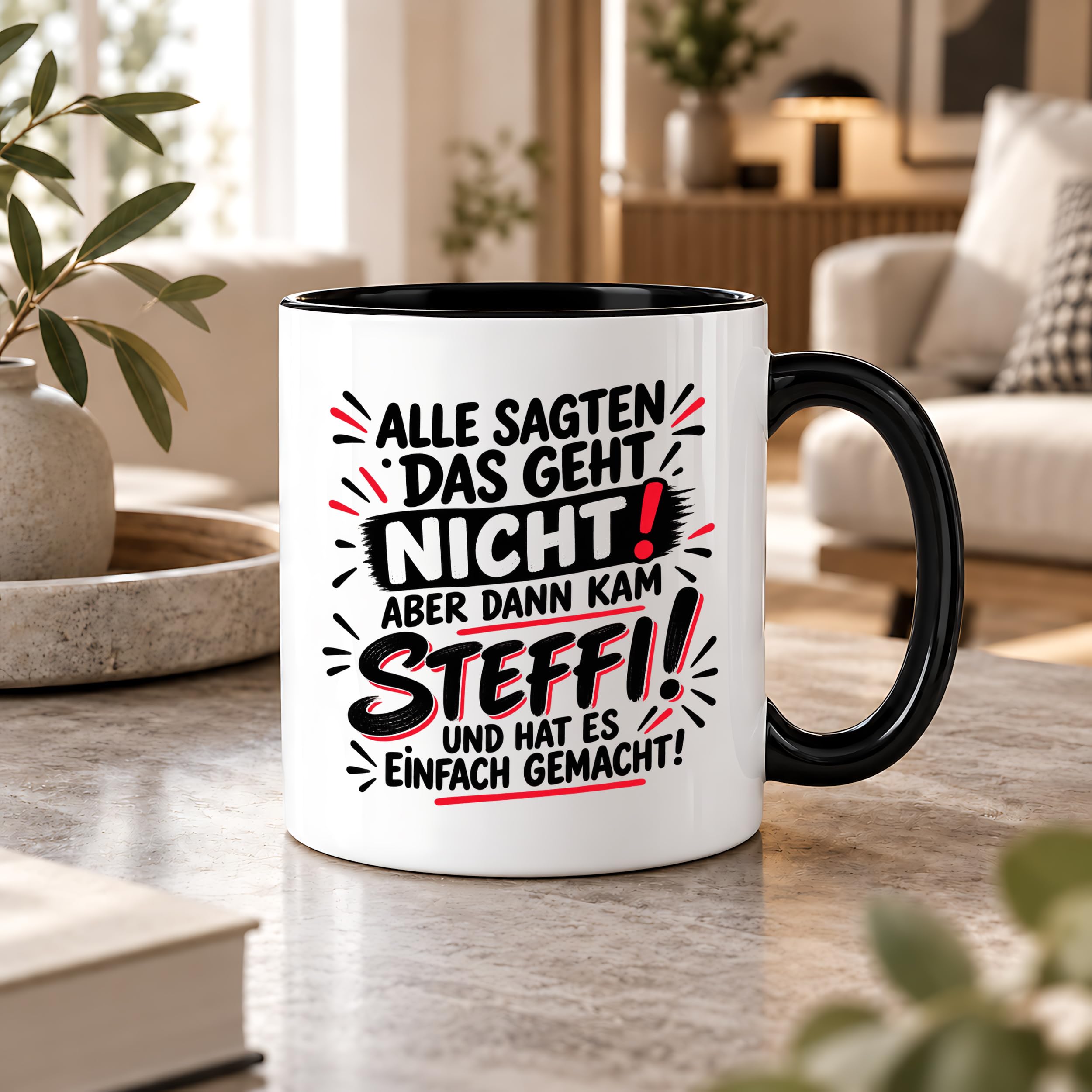 Herzbotschaft Tasse Steffi Spruch Alle sagten das geht nicht Kaffeetasse
