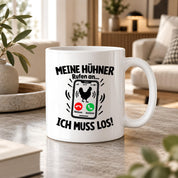 Herzbotschaft Kaffeetasse Meine Hühner rufen an ich muss los Tasse Geschenk