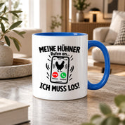 Herzbotschaft Kaffeetasse Meine Hühner rufen an ich muss los Tasse Geschenk