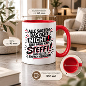 Herzbotschaft Tasse Steffi Spruch Alle sagten das geht nicht Kaffeetasse
