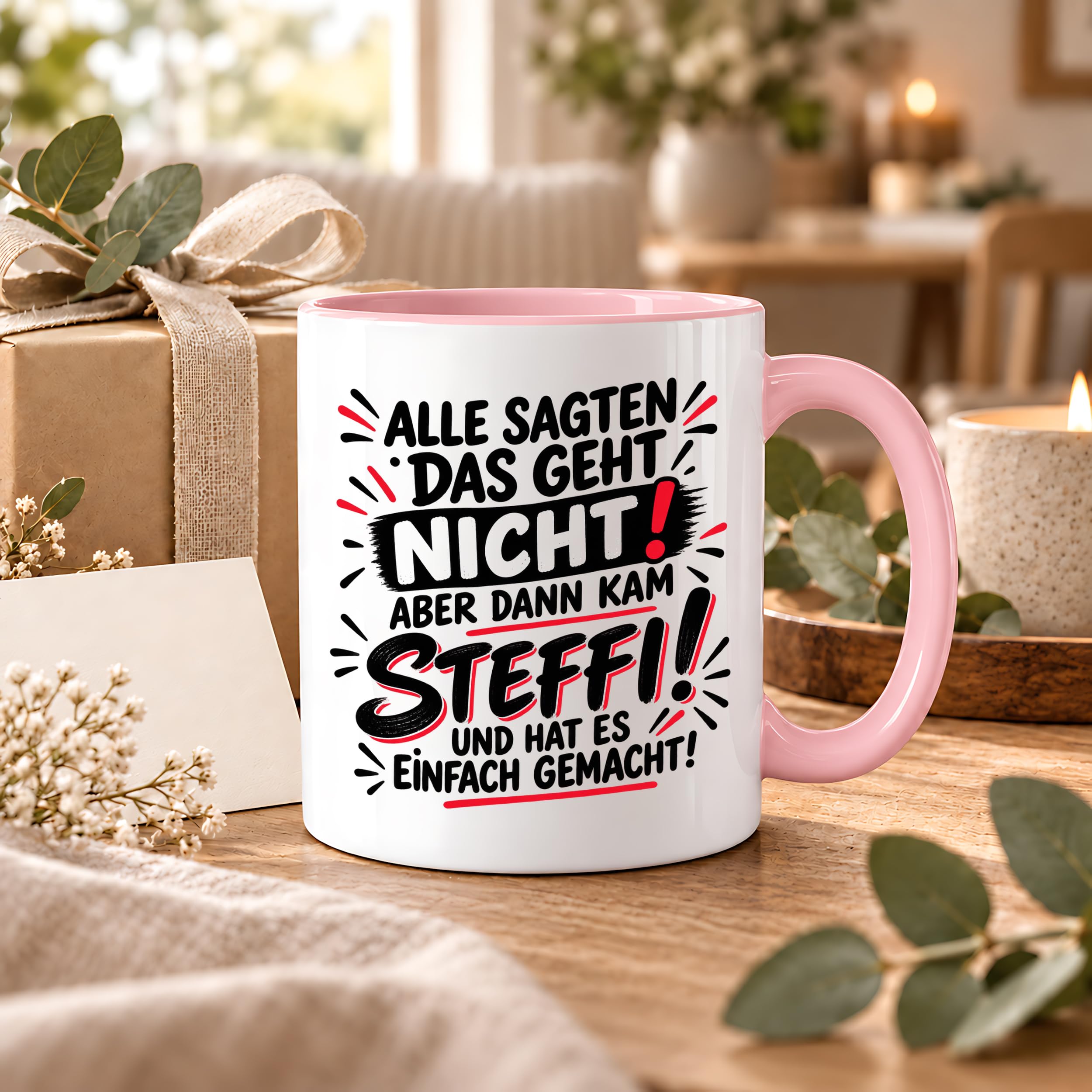Herzbotschaft Tasse Steffi Spruch Alle sagten das geht nicht Kaffeetasse