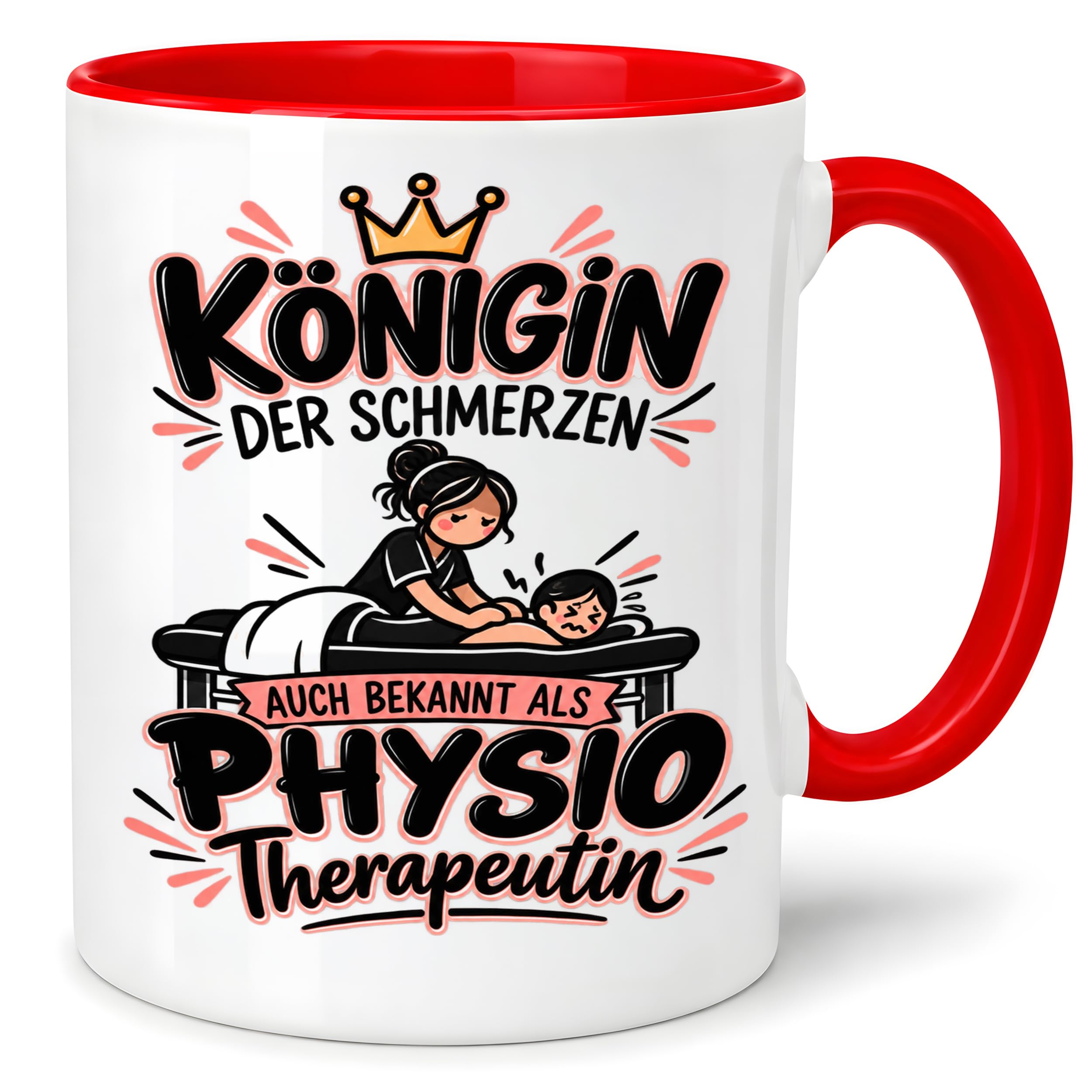 Herzbotschaft Tasse Physiotherapeutin Königin der Schmerzen Kaffeetasse