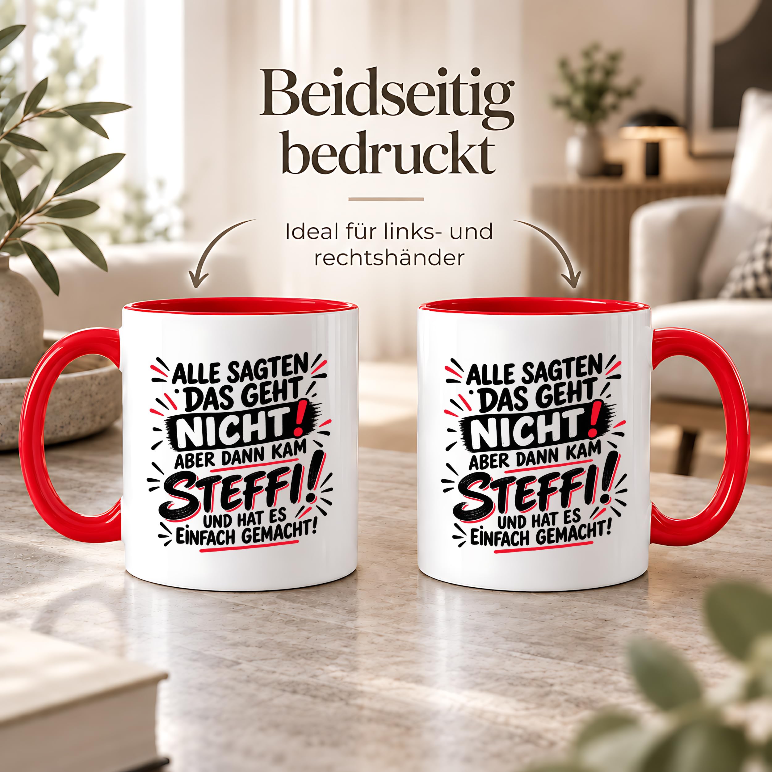 Herzbotschaft Tasse Steffi Spruch Alle sagten das geht nicht Kaffeetasse