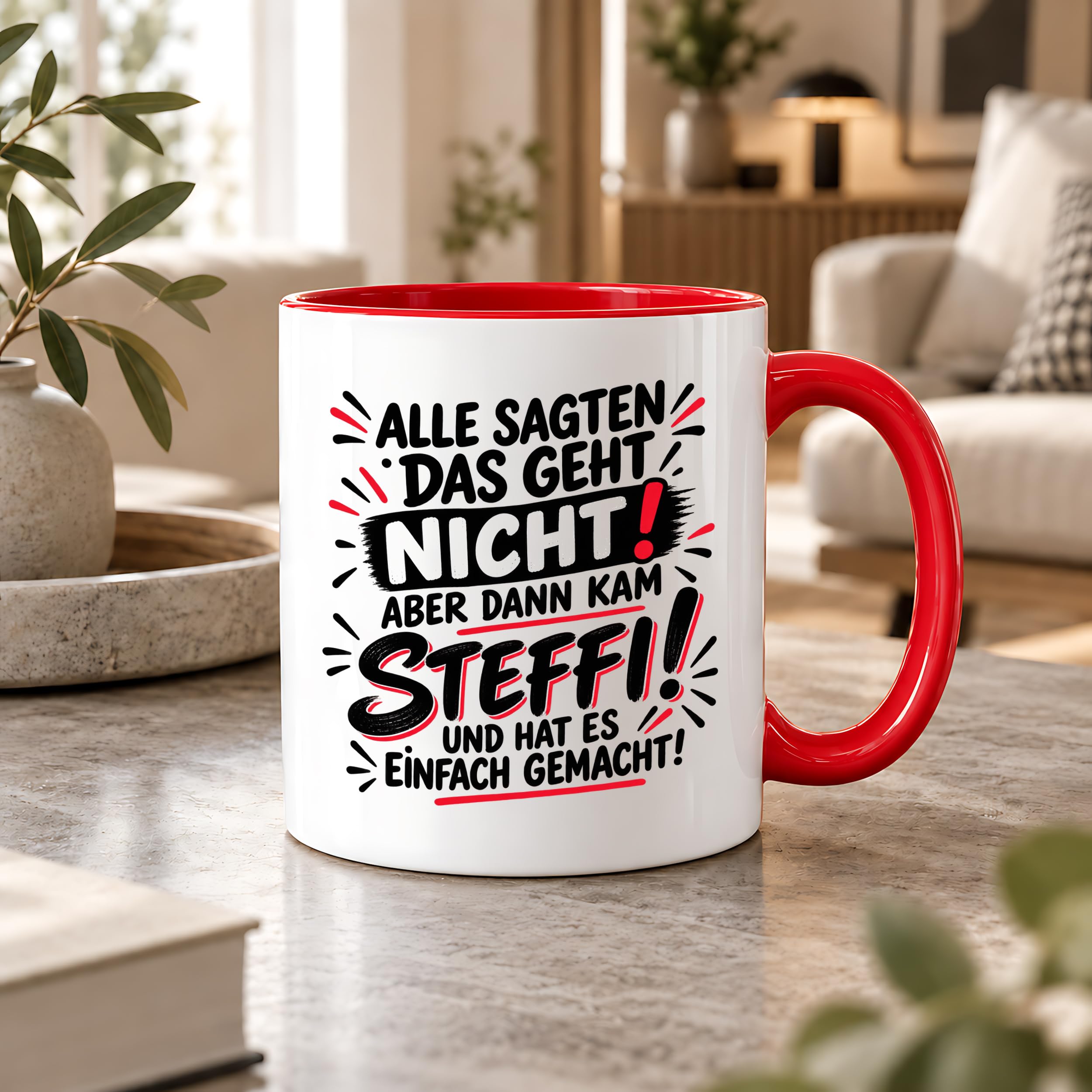 Herzbotschaft Tasse Steffi Spruch Alle sagten das geht nicht Kaffeetasse