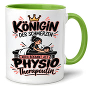 Herzbotschaft Tasse Physiotherapeutin Königin der Schmerzen Kaffeetasse