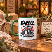 Herzbotschaft Tasse Weil nicht jeder Tag mit Mord beginnen kann Kaffeetasse