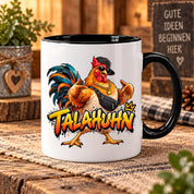 Herzbotschaft Tasse Talahuhn Hahn Lustige Kaffeetasse Tala Huhn Talahon