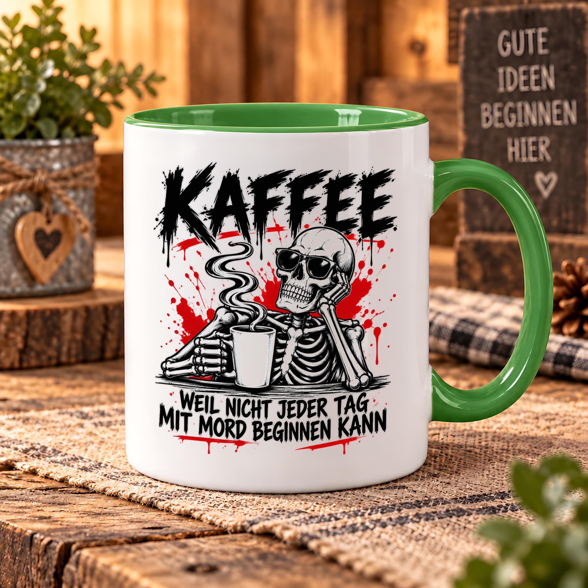 Herzbotschaft Tasse Weil nicht jeder Tag mit Mord beginnen kann Kaffeetasse