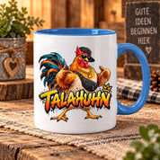 Herzbotschaft Tasse Talahuhn Hahn Lustige Kaffeetasse Tala Huhn Talahon