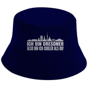 Bucket Hat mit Motiv | Ich bin Dresdner also bin ich cooler als du! | Mallorca Hut für Feiern und Partys Sommerhut