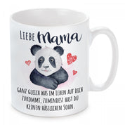 Tasse mit Motiv - Liebe Mama - Ganz gleich was im Leben auf dich zukommt, zumindest hast du keinen hässlichen Sohn.