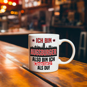 Tasse mit Motiv - Ich bin Augsburger also bin ich cooler als du! | Fußball Keramiktasse für Augsburg Fan | Skyline deiner Stadt