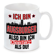 Tasse mit Motiv - Ich bin Augsburger also bin ich cooler als du! | Fußball Keramiktasse für Augsburg Fan | Skyline deiner Stadt