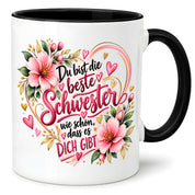 Herzbotschaft Schwester Tasse – Du bist die beste Schwester, wie schön dass es dich gibt – Kaffeetasse 330 ml mit rosa Blumen und Herzen – Geschenk für Schwester zum Geburtstag, Weihnachten, als Dankeschön oder kleine Aufmerksamkeit