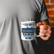 Tasse mit Motiv - Ich bin Bochumer also bin ich cooler als du! | Fußball Keramiktasse für VFL Fan | Skyline deiner Stadt